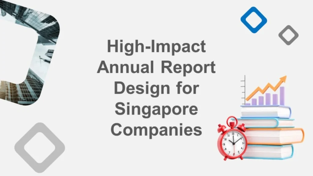 high-impact annual report design for singapore companies