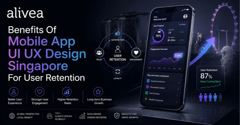 Benefits of Mobile App UI UX Design Singapore for User Retention